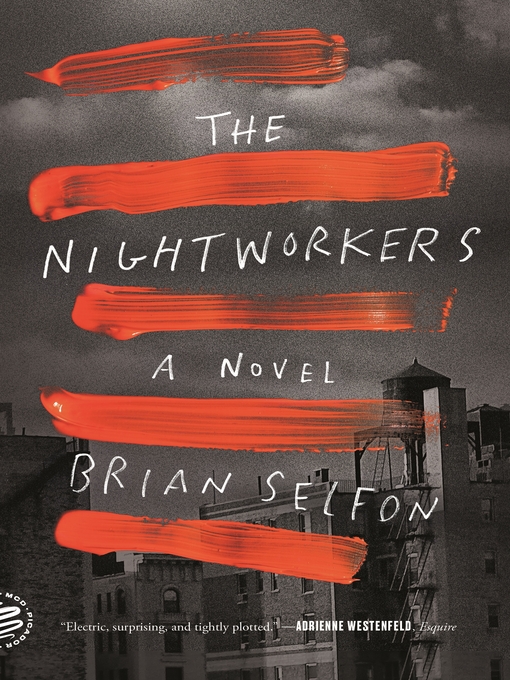 Title details for The Nightworkers by Brian Selfon - Available